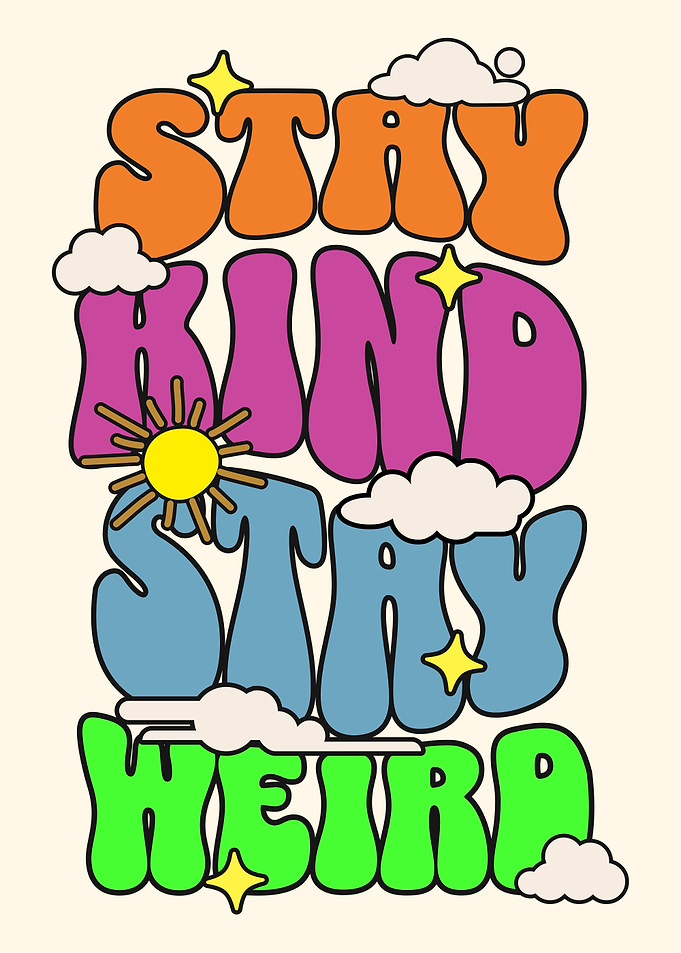 Stay Kind Stay Weird Retro Art