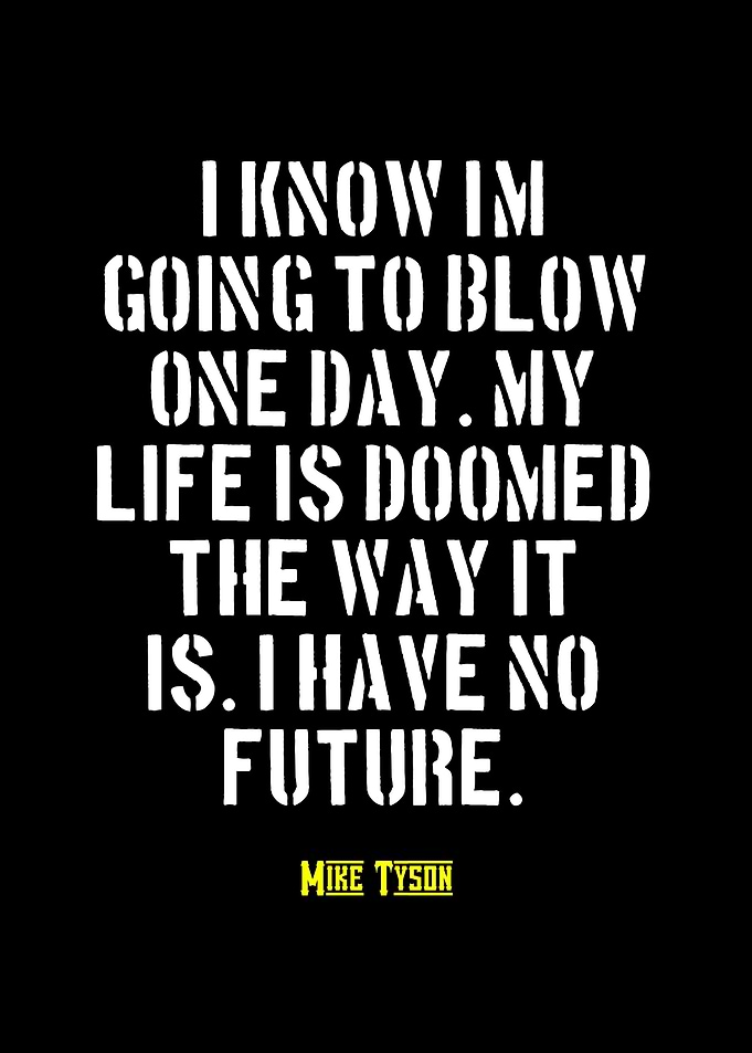 Mike Tyson Quote Poster