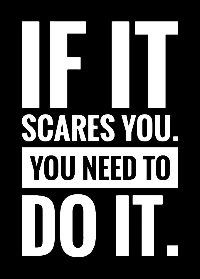 Inspirational Quote: If It Scares You