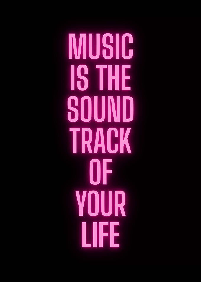 Music is the Soundtrack of Life