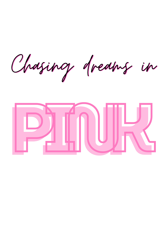Chasing Dreams in Pink Text Art