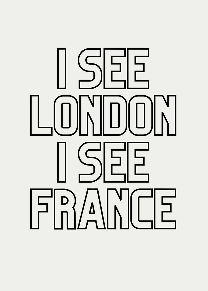 I See London, I See France