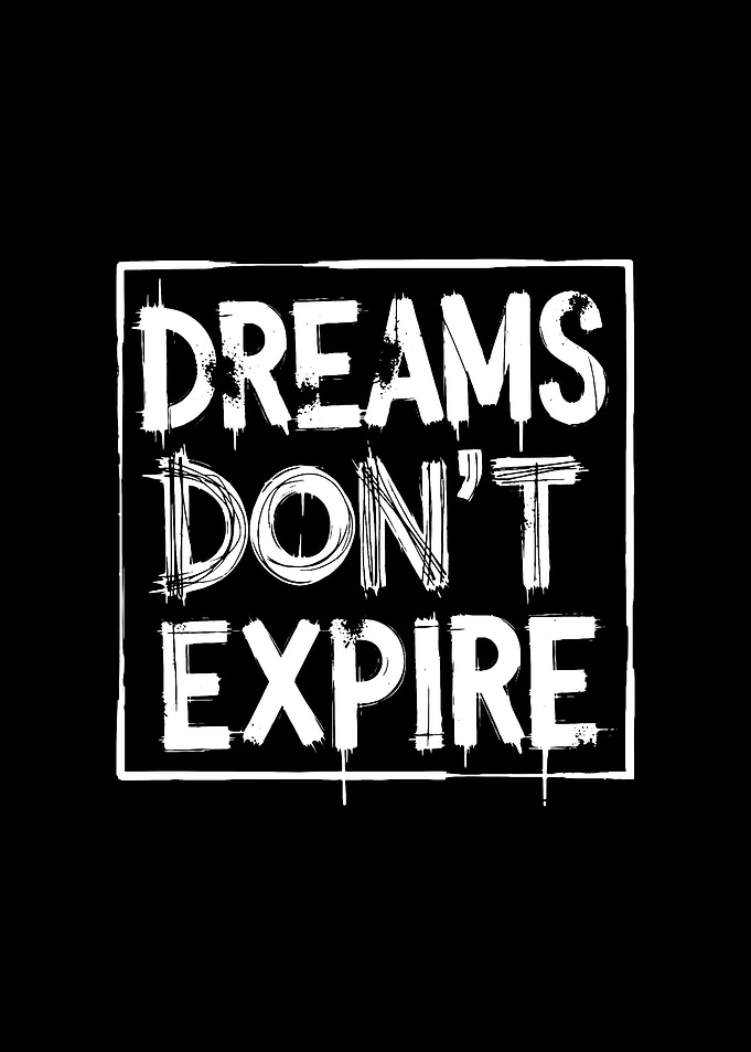 Dreams Don't Expire