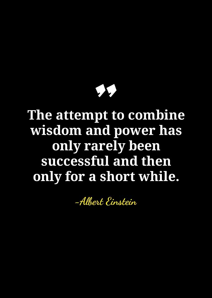Einstein Quote: Wisdom and Power