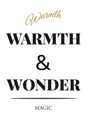 Warmth and Wonder Text Art - “White Edition – Clean Black Text Minimal Quote Poster”
