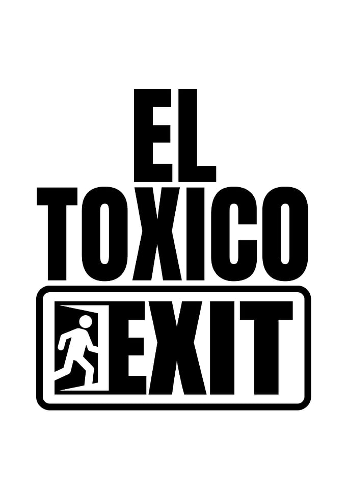 El Toxico Exit Sign