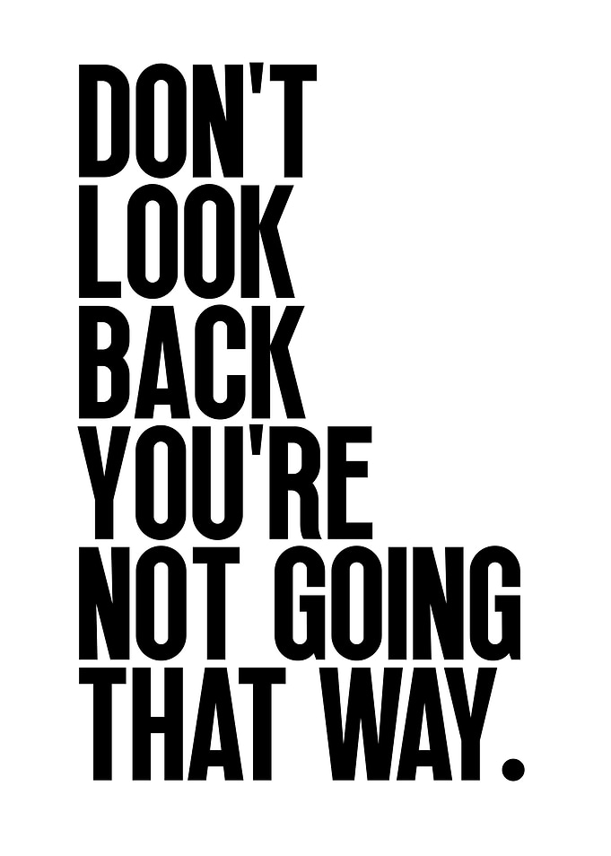 Don't Look Back Text Art