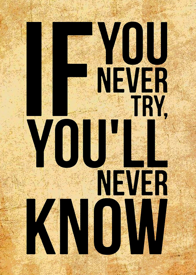 Motivational Quote: If You Never Try