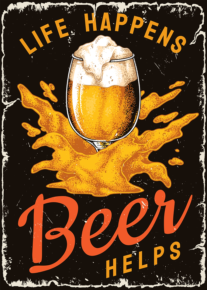 Life Happens Beer Helps Poster