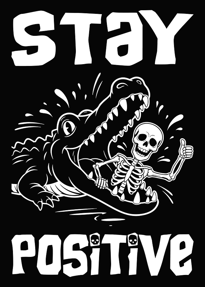 Stay Positive Alligator Skeleton Cartoon