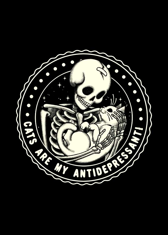 Cats Are My Antidepressant! Funny Skeleton