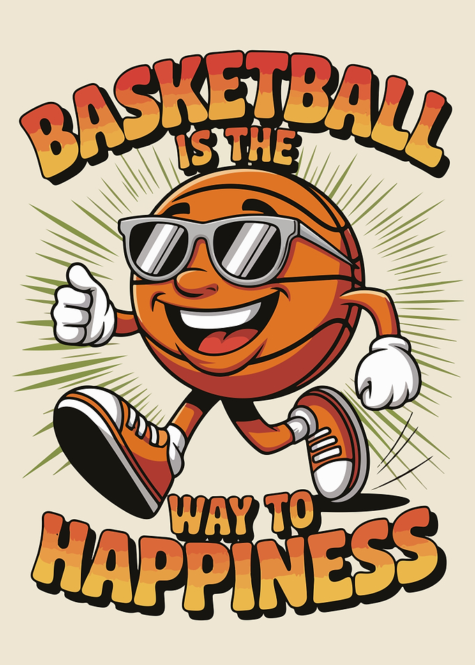 Basketball is the way to happiness