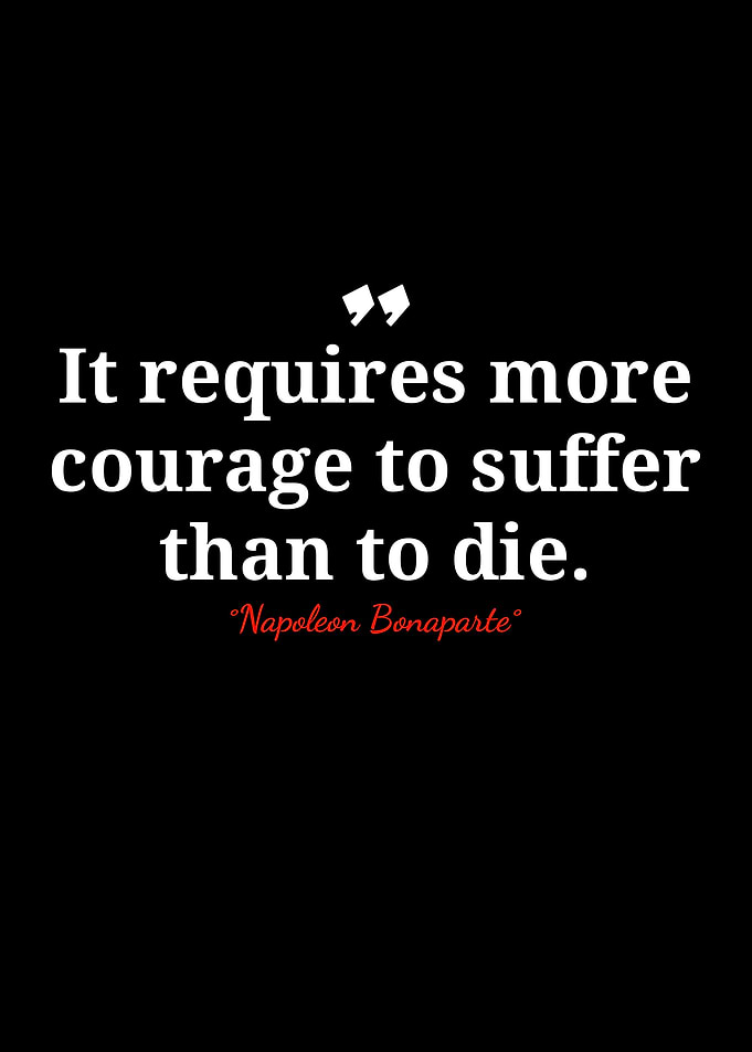 Courage to Suffer Quote