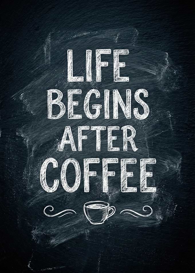 Life Begins After Coffee Chalkboard Art