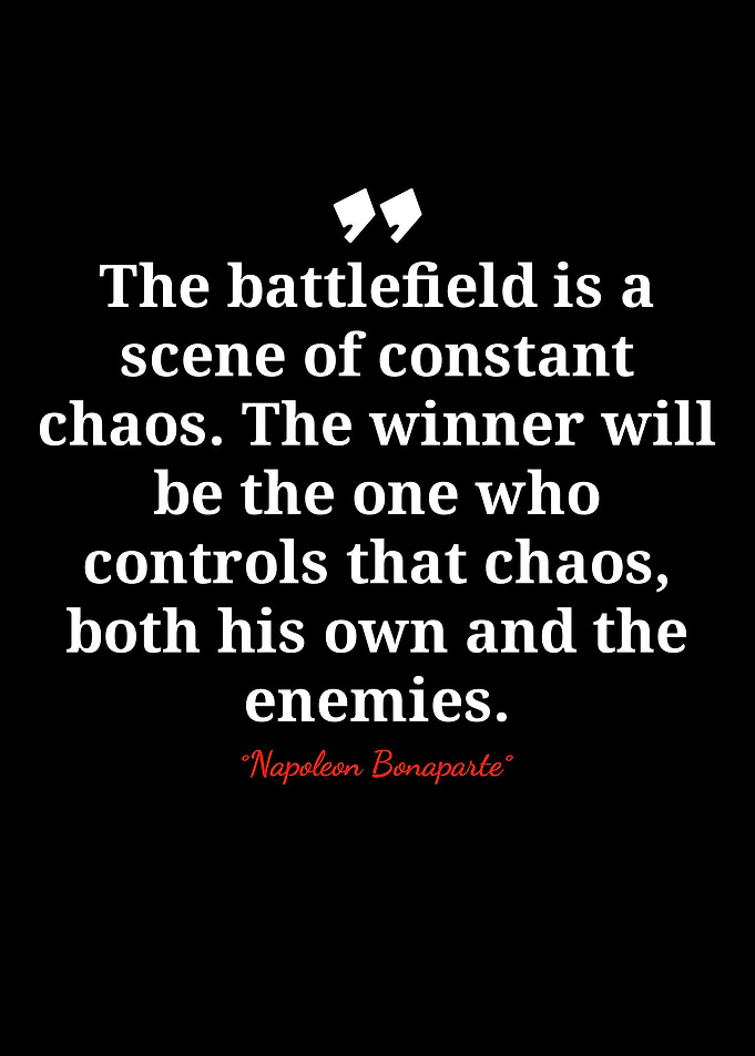 Napoleon Bonaparte Quote on Chaos