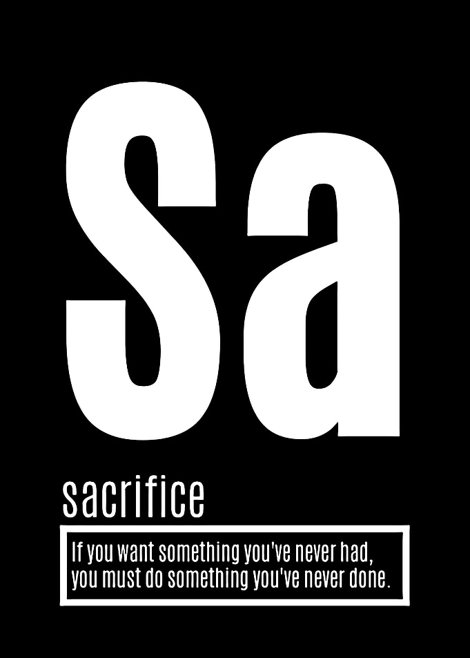 Sacrifice Motivational Quote Black and White