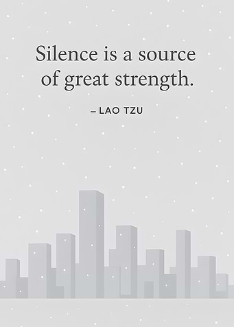 Silence is a source of strength