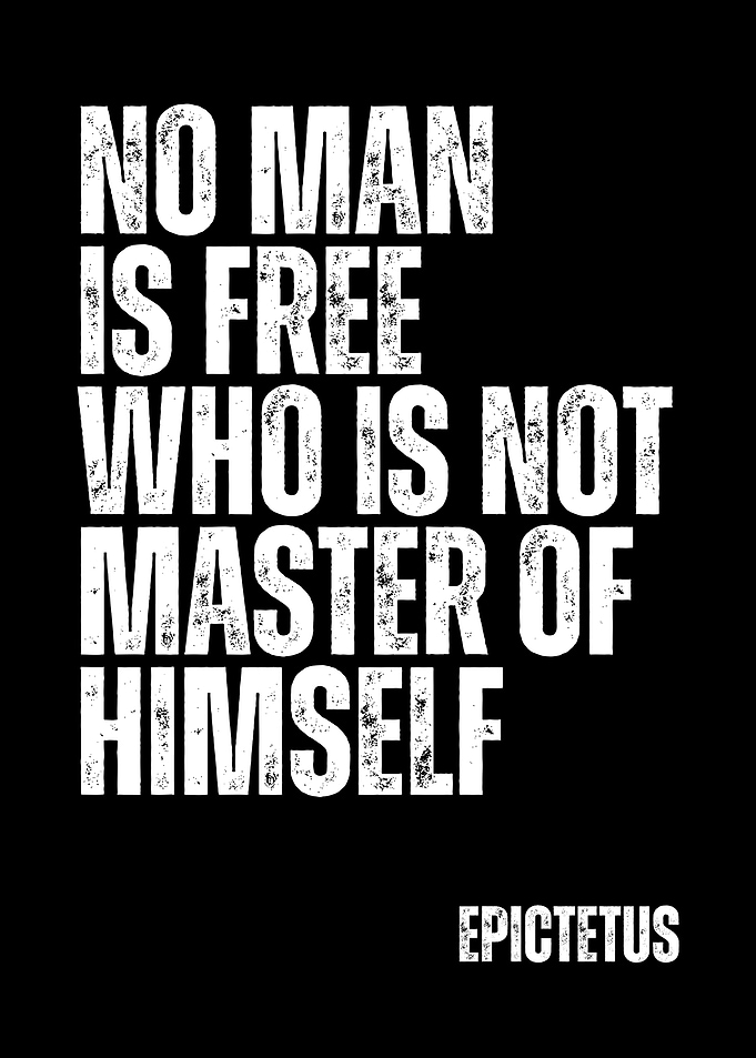 Epictetus Quote: No Man Is Free