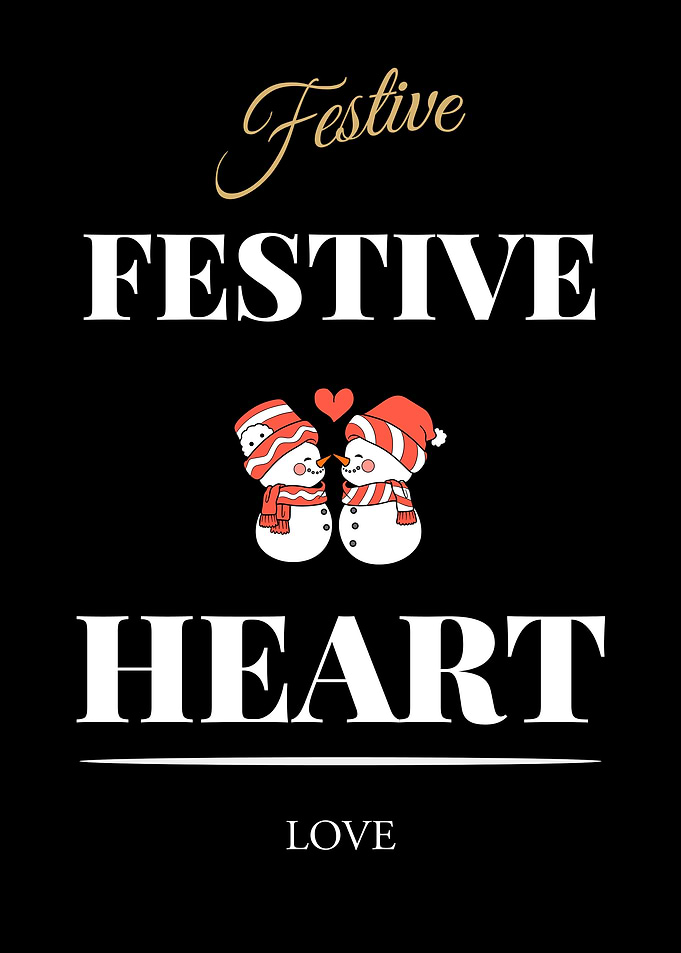 Festive Heart Love Snowmen - “Black Edition – Bold White Text Motivational Poster”