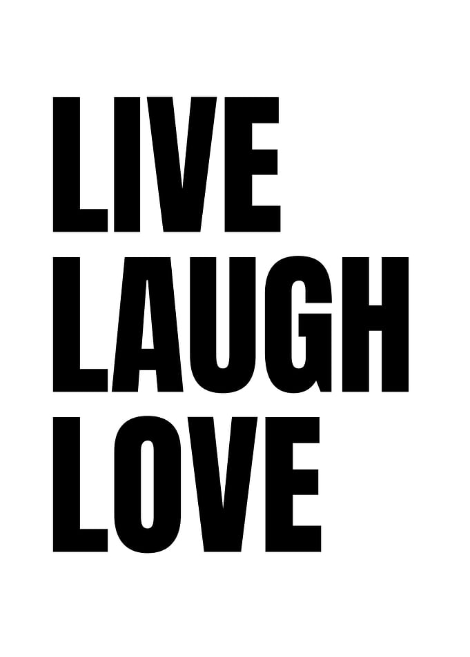 Live Laugh Love Typography Art