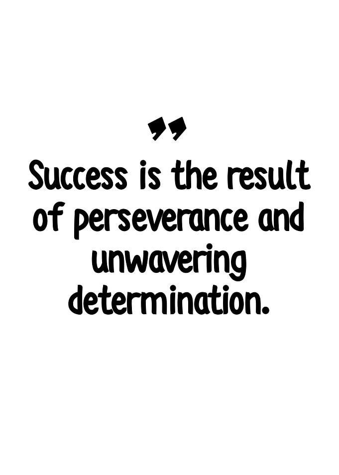 Success Quote: Perseverance and Determination