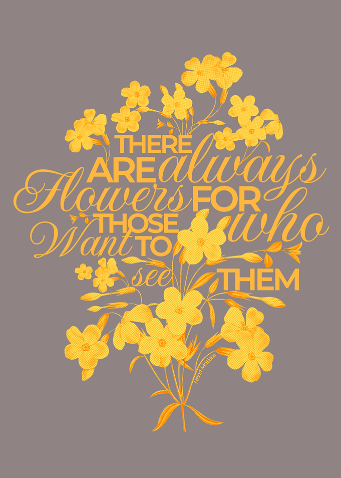 Floral Quote Art Matisse Quote