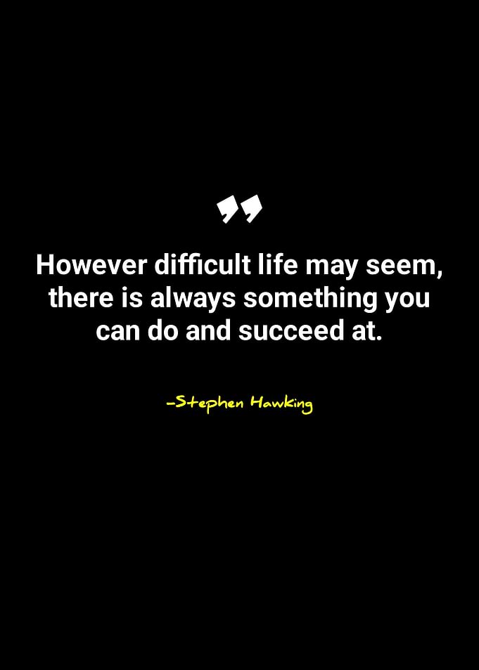 Stephen Hawking Inspirational Quote