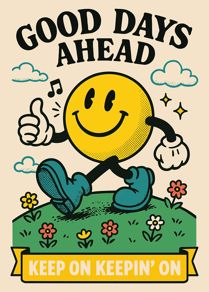 Good Days Ahead Smiley Face