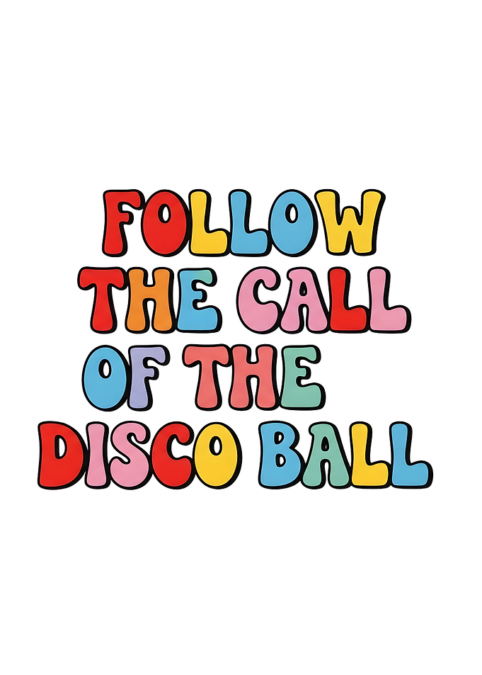 Follow the Call of the Disco Ball