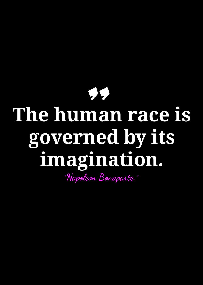 Napoleon Bonaparte Quote: Imagination