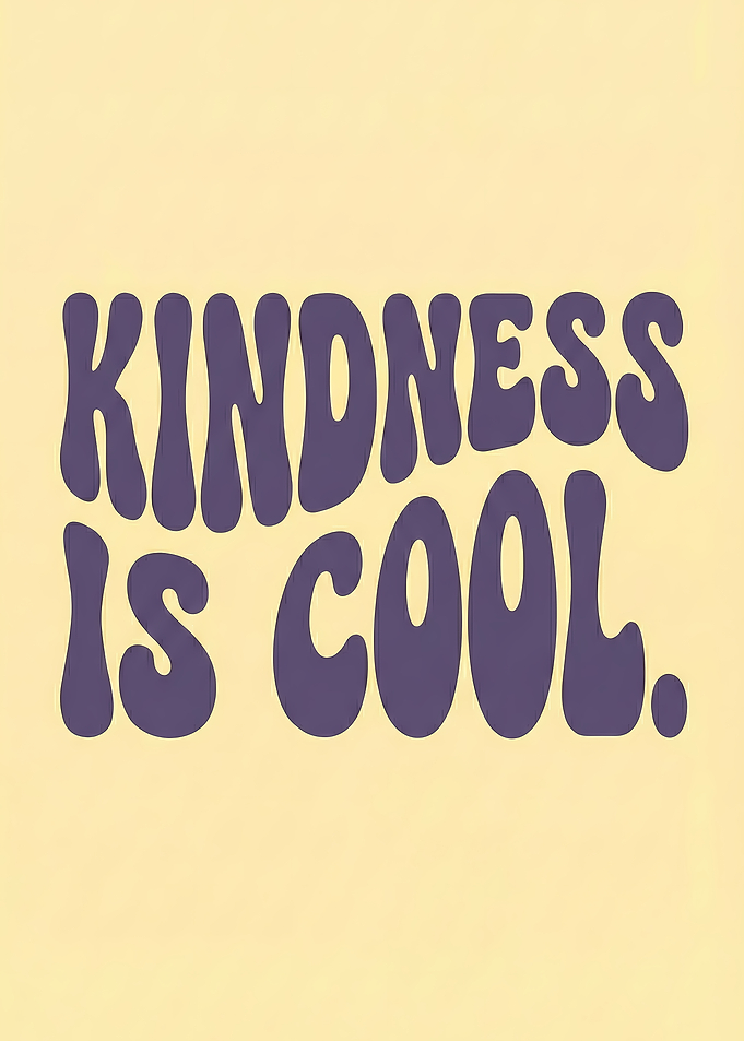Kindness is Cool Typography Art