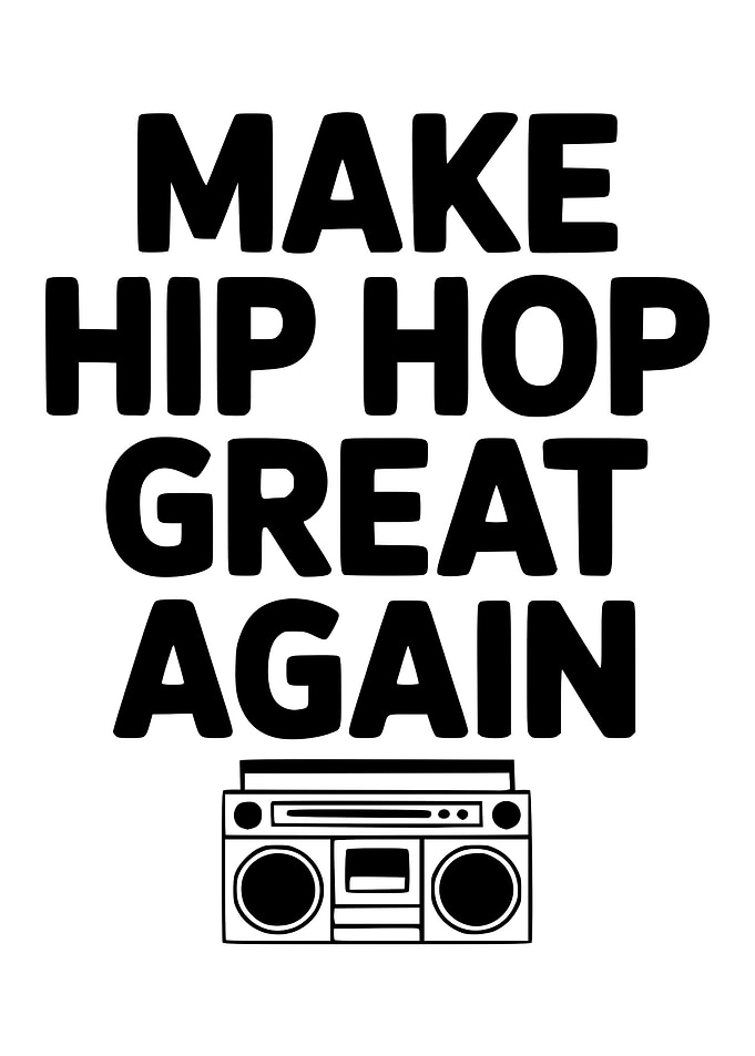 Make Hip Hop Great Again
