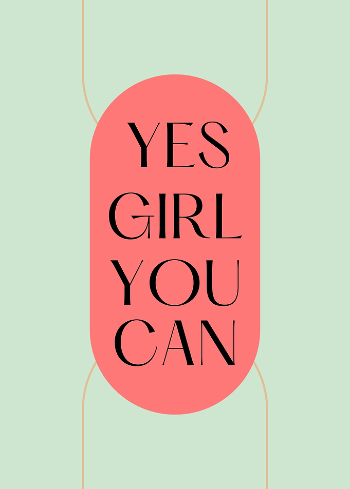 Yes Girl You Can Motivational Poster