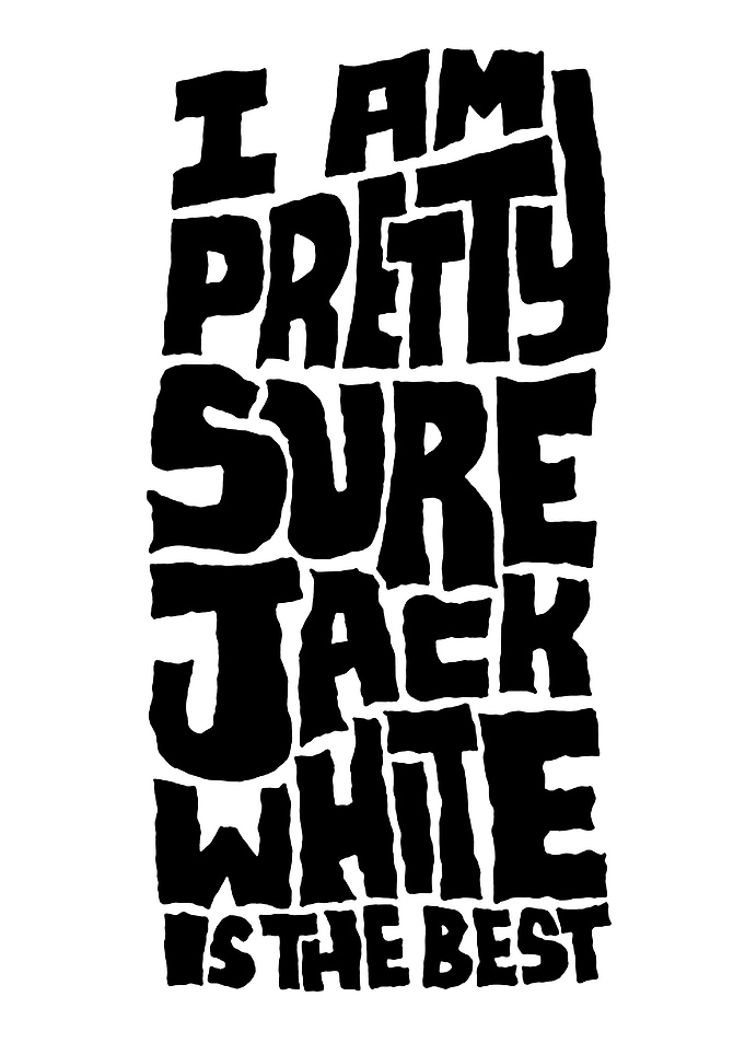 Jack White Typography Art