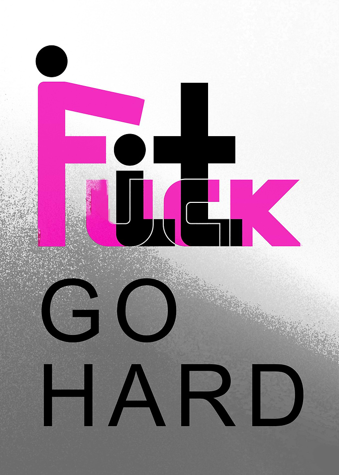 Fuck It - Typography Art