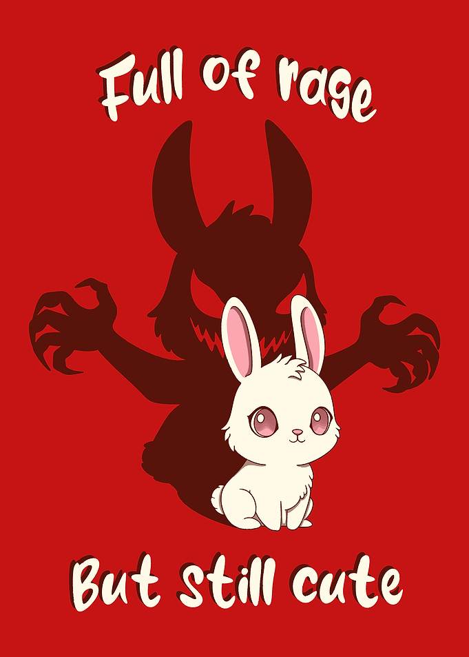 Full of Rage but still Cute