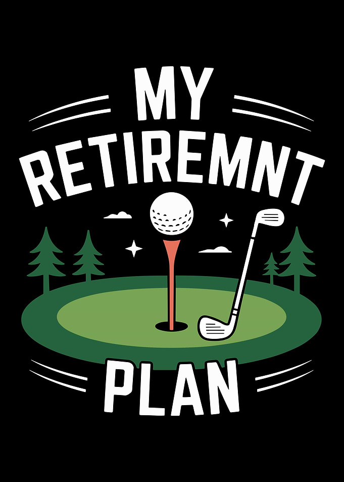My Retirement Plan Golf Design