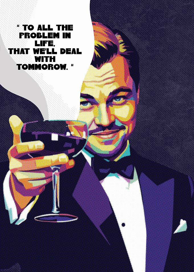 TO ALL THE PROBLEM IN LIFE THAT WE'LL DEAL WITH TOMMOROW