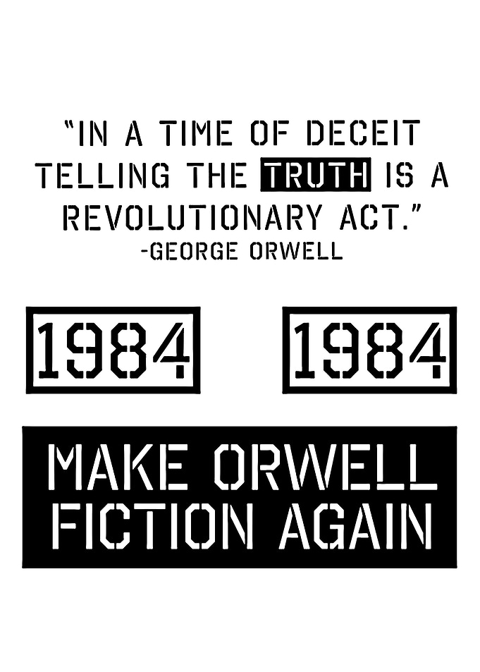 Orwell Quote: Make Orwell Fiction Again