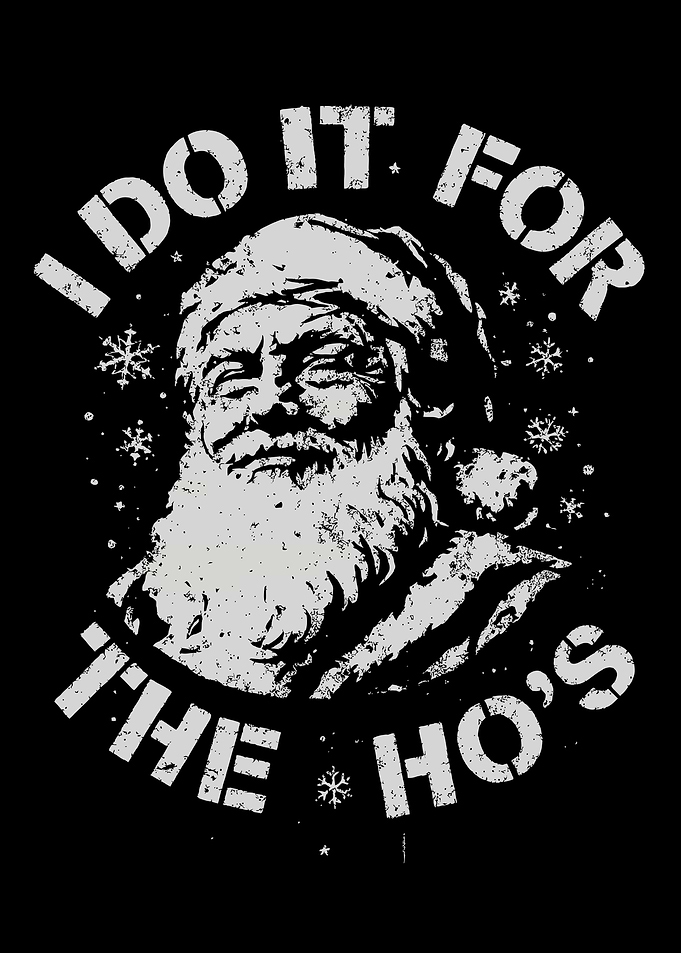 I Do It For The Ho's