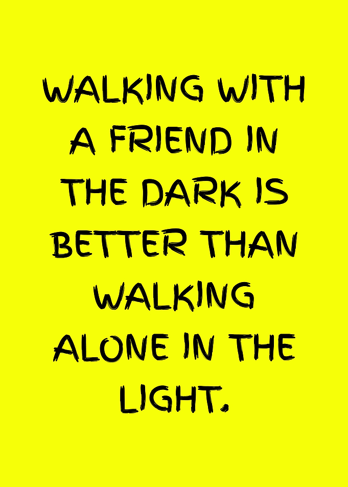Friendship Quote: Walking with a Friend