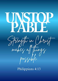 Unstoppable: Strength in Christ