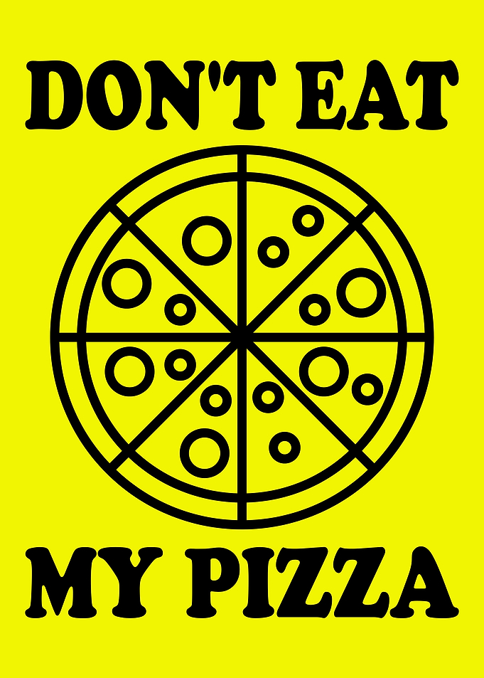 Don't Eat My Pizza Graphic