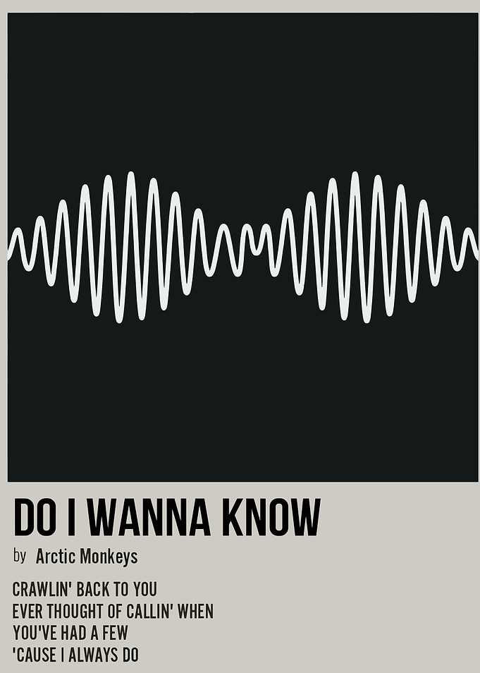 Do I Wanna Know - Arctic Monkeys
