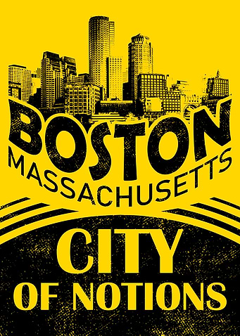 Boston Massachusetts: City of Notions Poster