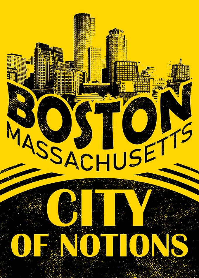 Boston Massachusetts: City of Notions Poster
