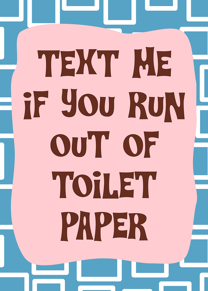 Text Me Toilet Paper Funny Sign