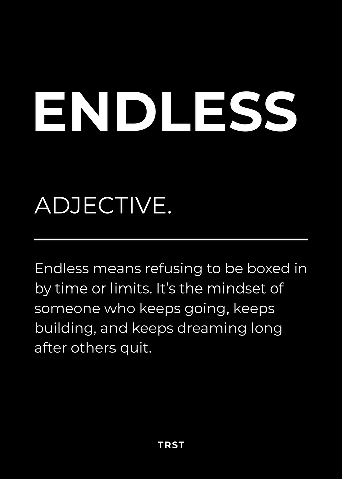 Endless – Minimalist Black & White Motivational Definition Wall Art
