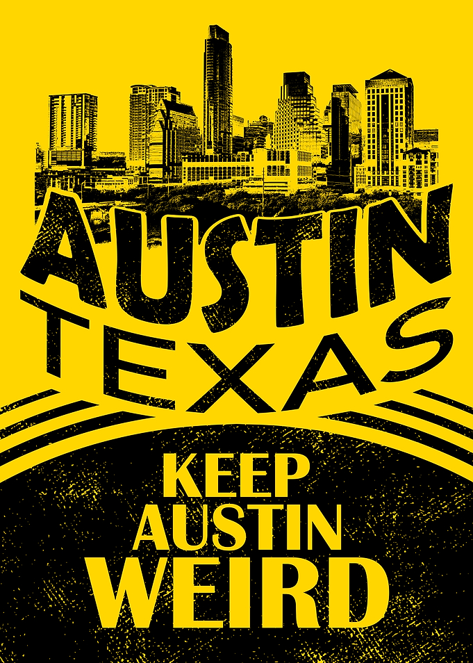 Austin Texas: Keep Austin Weird Poster