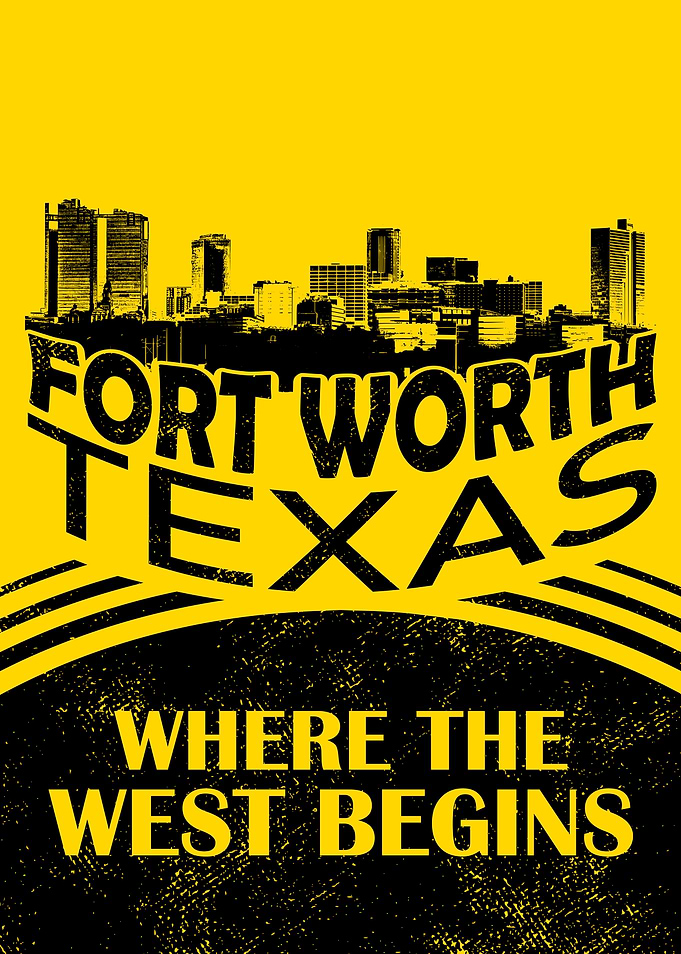 Fort Worth Texas: Where the West Begins